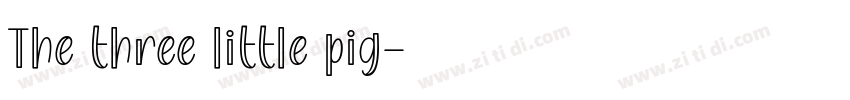 The three little pig字体转换